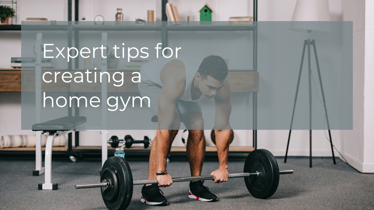 Expert Tips For Creating a Home Gym